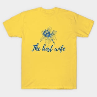 The best wife T-Shirt